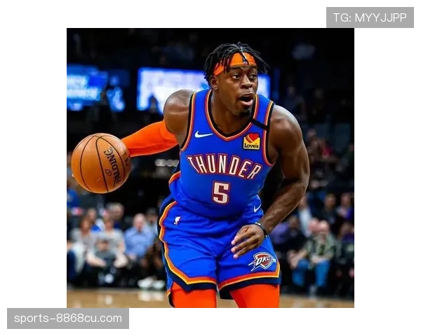 华莱士低位强攻效率提升，挡拆配合明显拉开对手防线